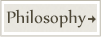 Philosophy