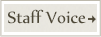 Staff Voice